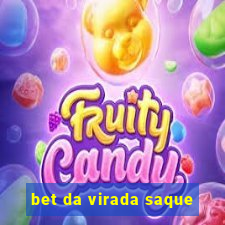 bet da virada saque